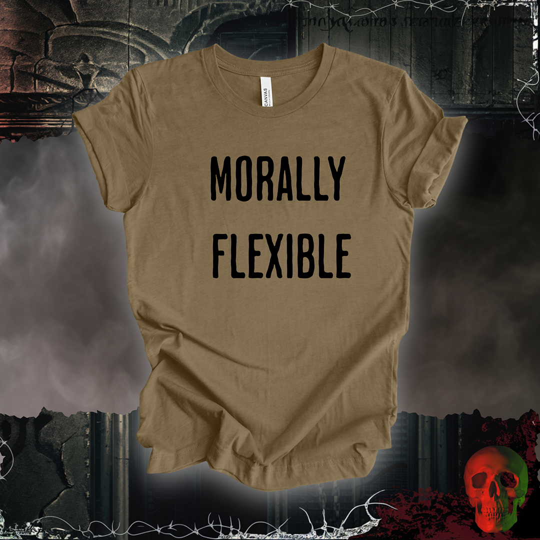 Morally Flexible T-Shirt