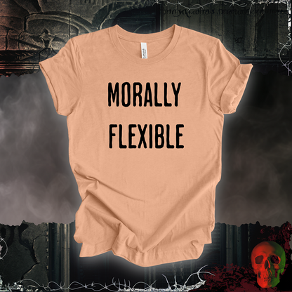 Morally Flexible T-Shirt