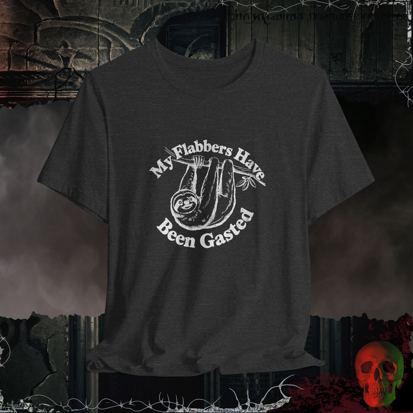 My Flabbers Have Been Gasted TShirt