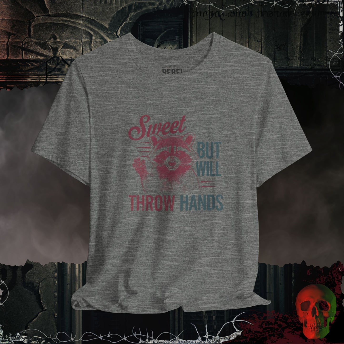 Sweet but Throwing Hands Tee