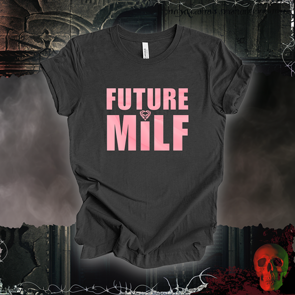 Future MILF T-Shirt