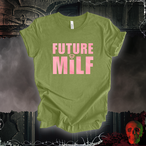 Future MILF T-Shirt