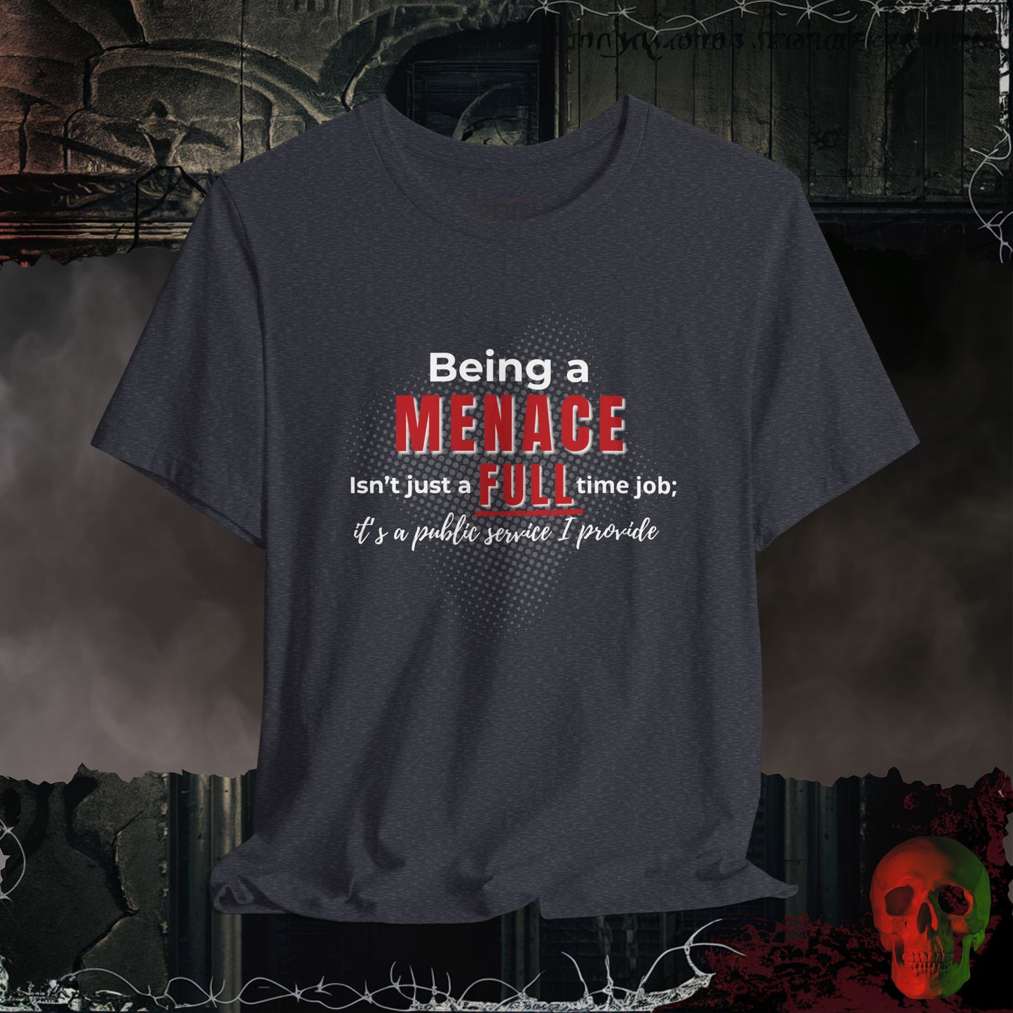 Public Service Menace T-Shirt