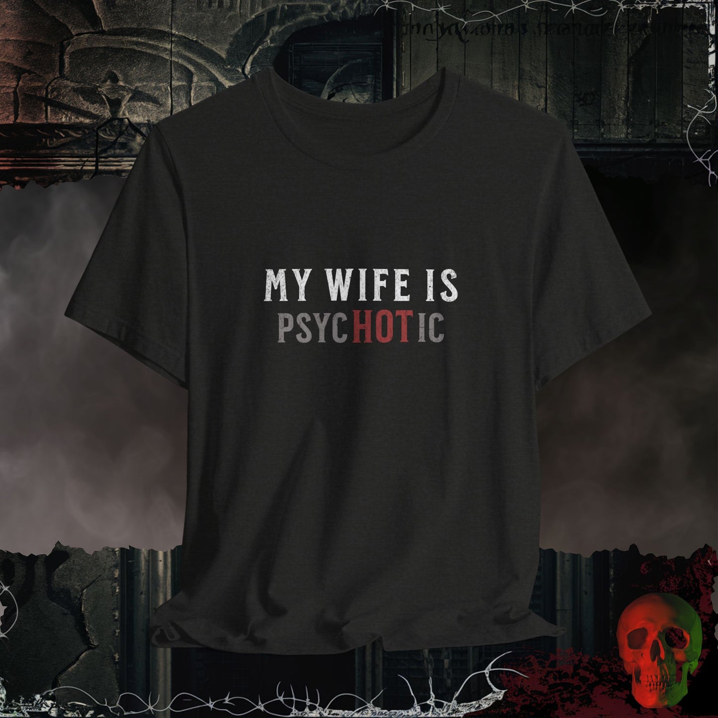 My Wife Is Hot Tee