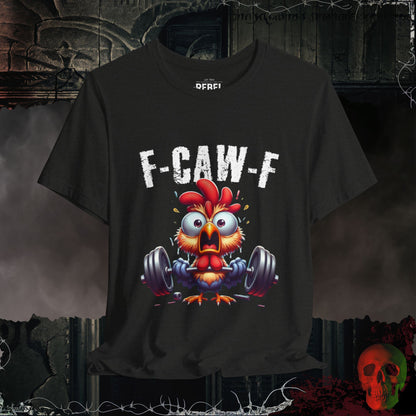 F-Caw-F Tee