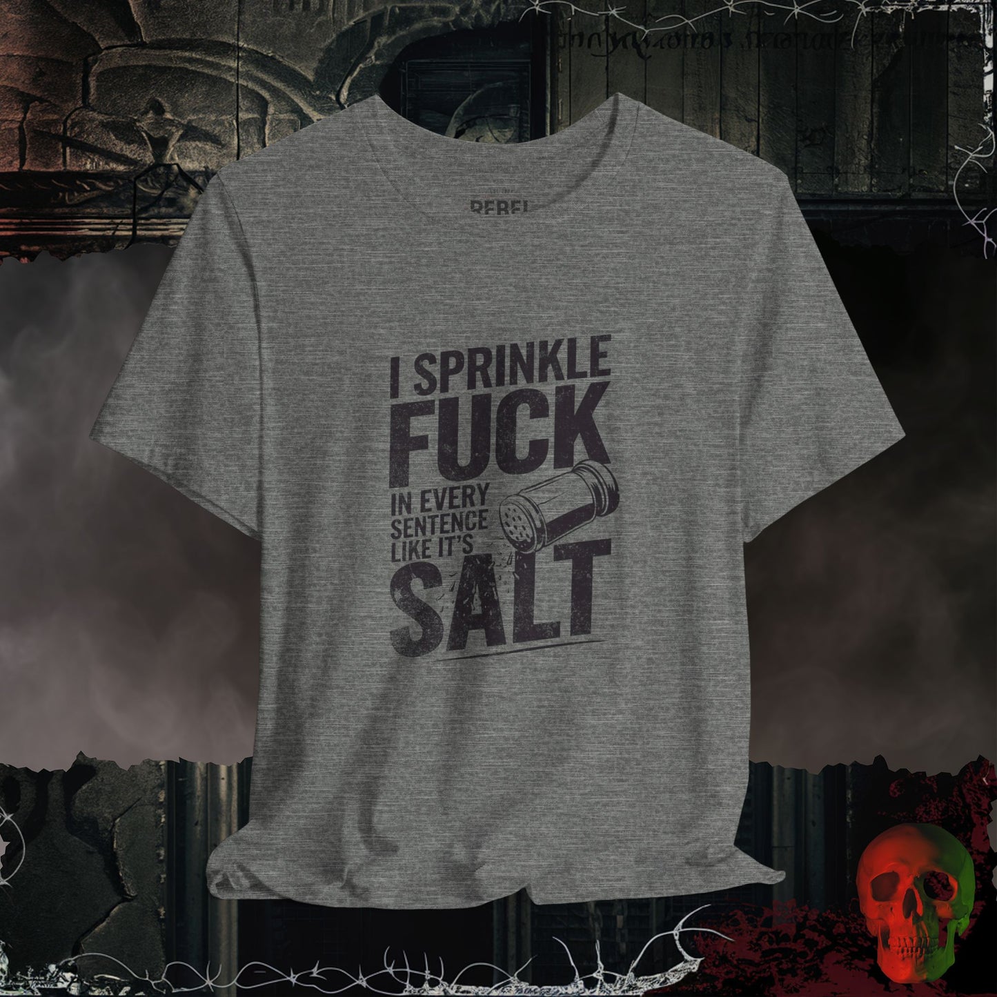 Sprinkle F@ck Like Salt Tee