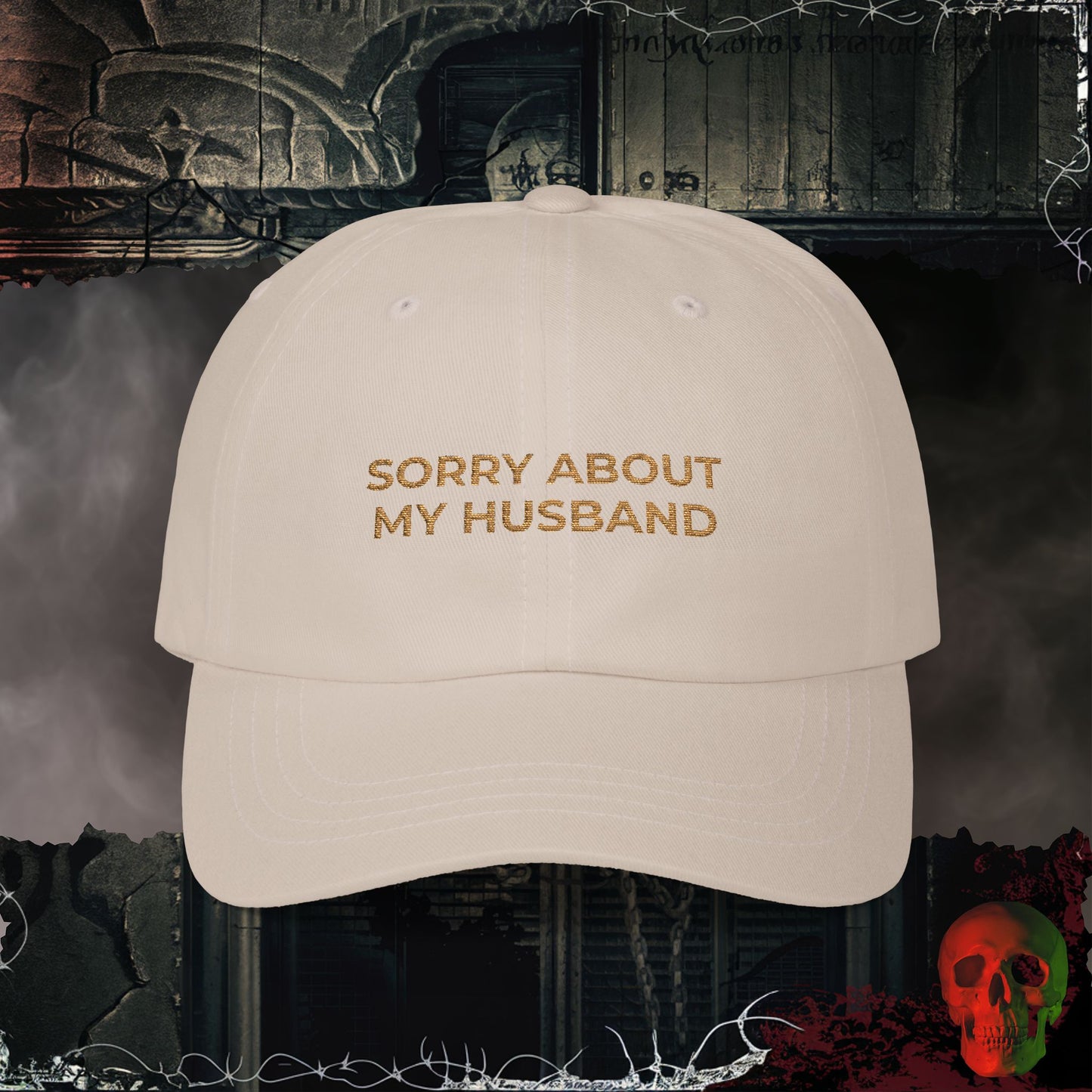 Sorry About My Husband Embroidered Hat
