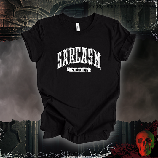 Sarcasm T-Shirt | Funny & Bold Humor Tee