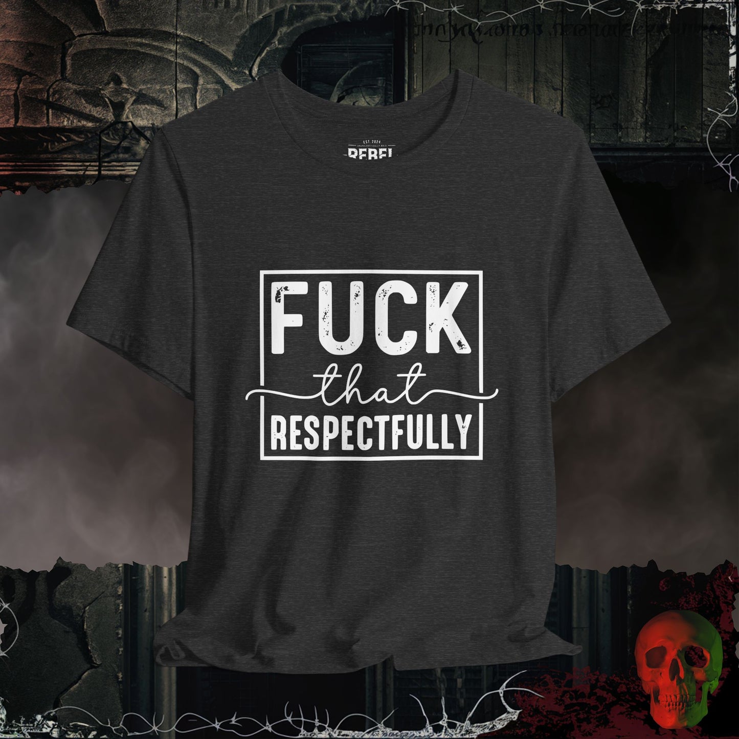Respectful Rebellion T-Shirt