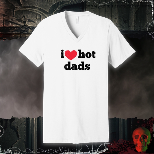 I (Heart) Hot Dads V-Neck Tee