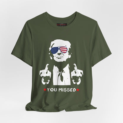 You Missed! T-Shirt