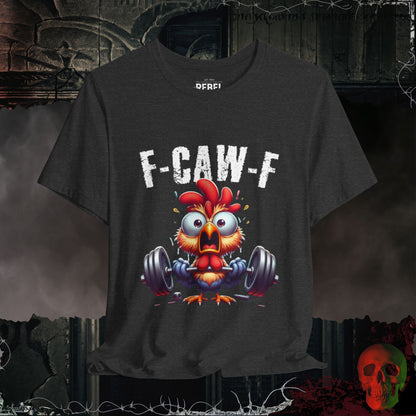 F-Caw-F Tee