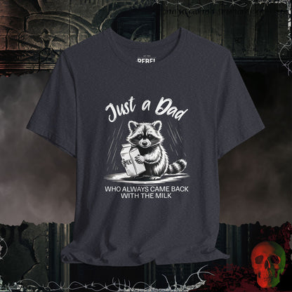 Just a Dad Milk Run T-Shirt