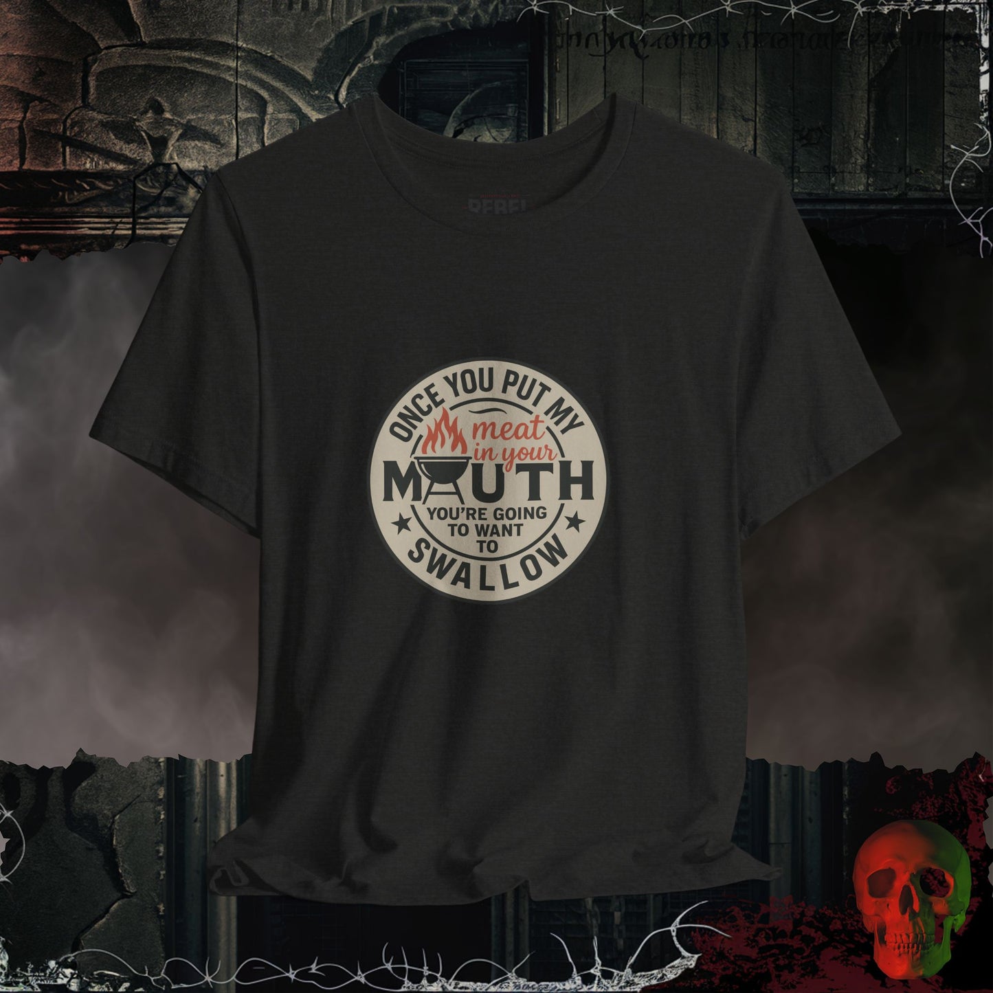 Meat in Your Mouth Tee