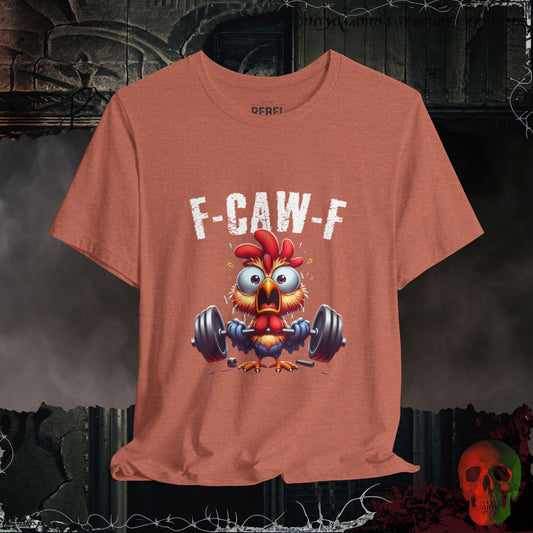 F-Caw-F Tee