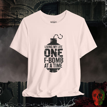 One F-Bomb at a Time T-Shirt