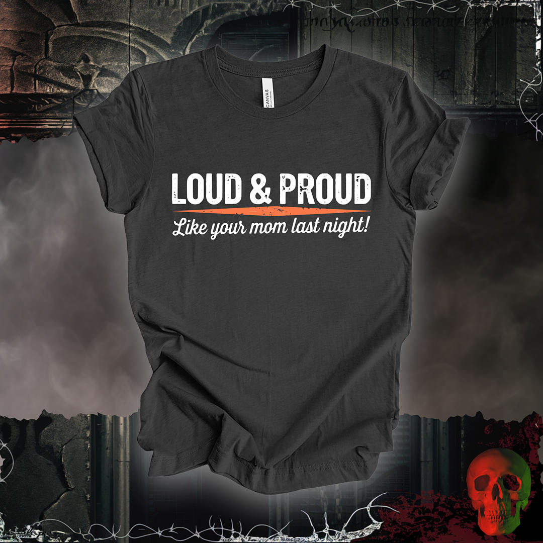 Loud & Proud: Mom Edition