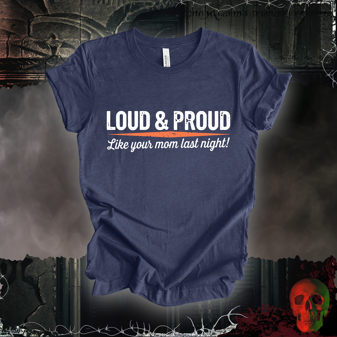 Loud & Proud: Mom Edition