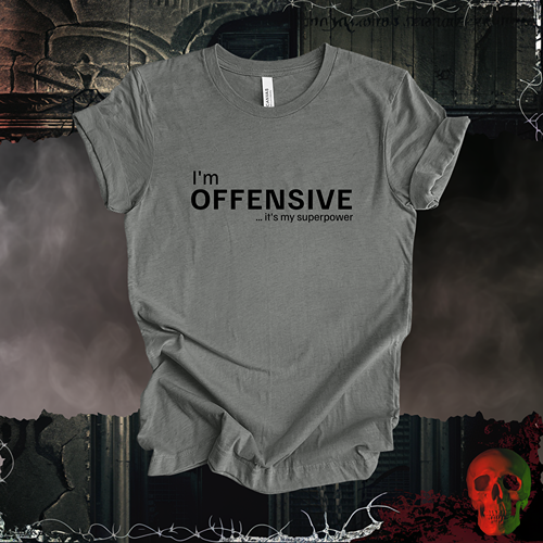 I'm Offensive!