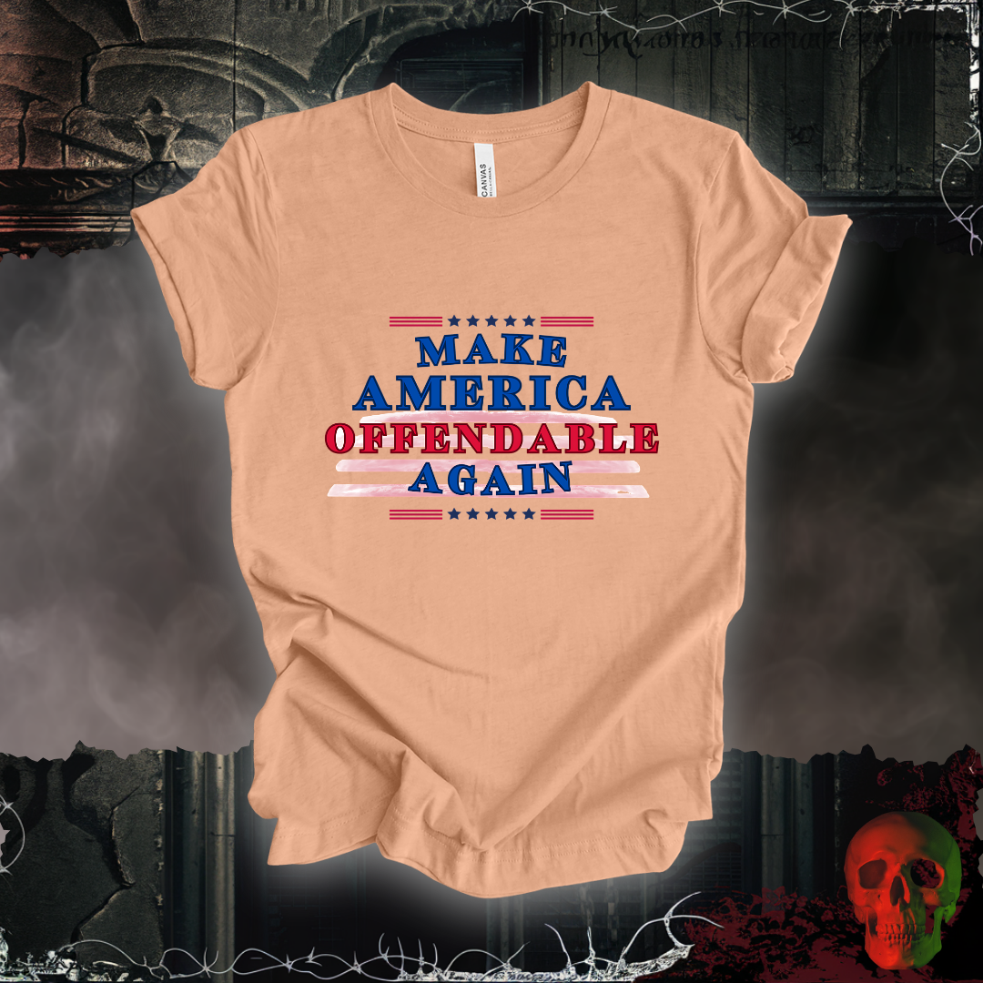 Make America Offensive Again! T-Shirt