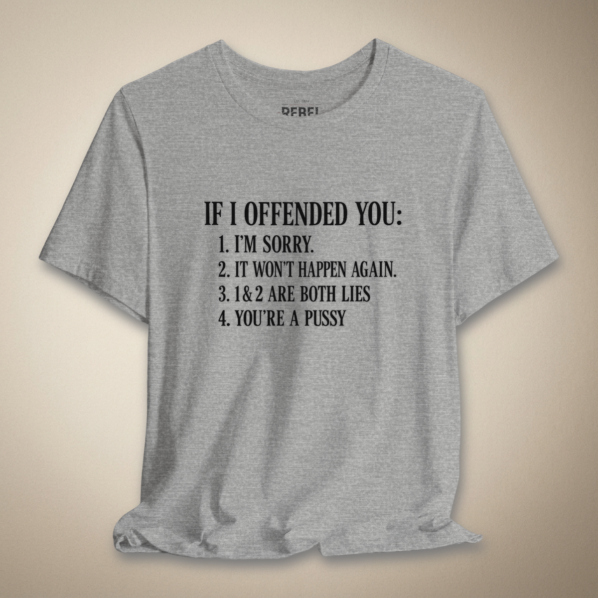 Not Sorry I Offended You Graphic Tee | Rebel Ink Designs