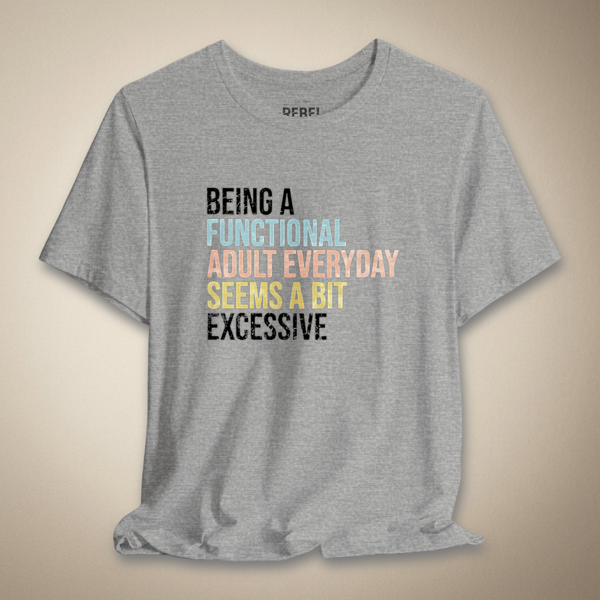 Functional Adulting Graphic Tee | Rebel Ink Designs