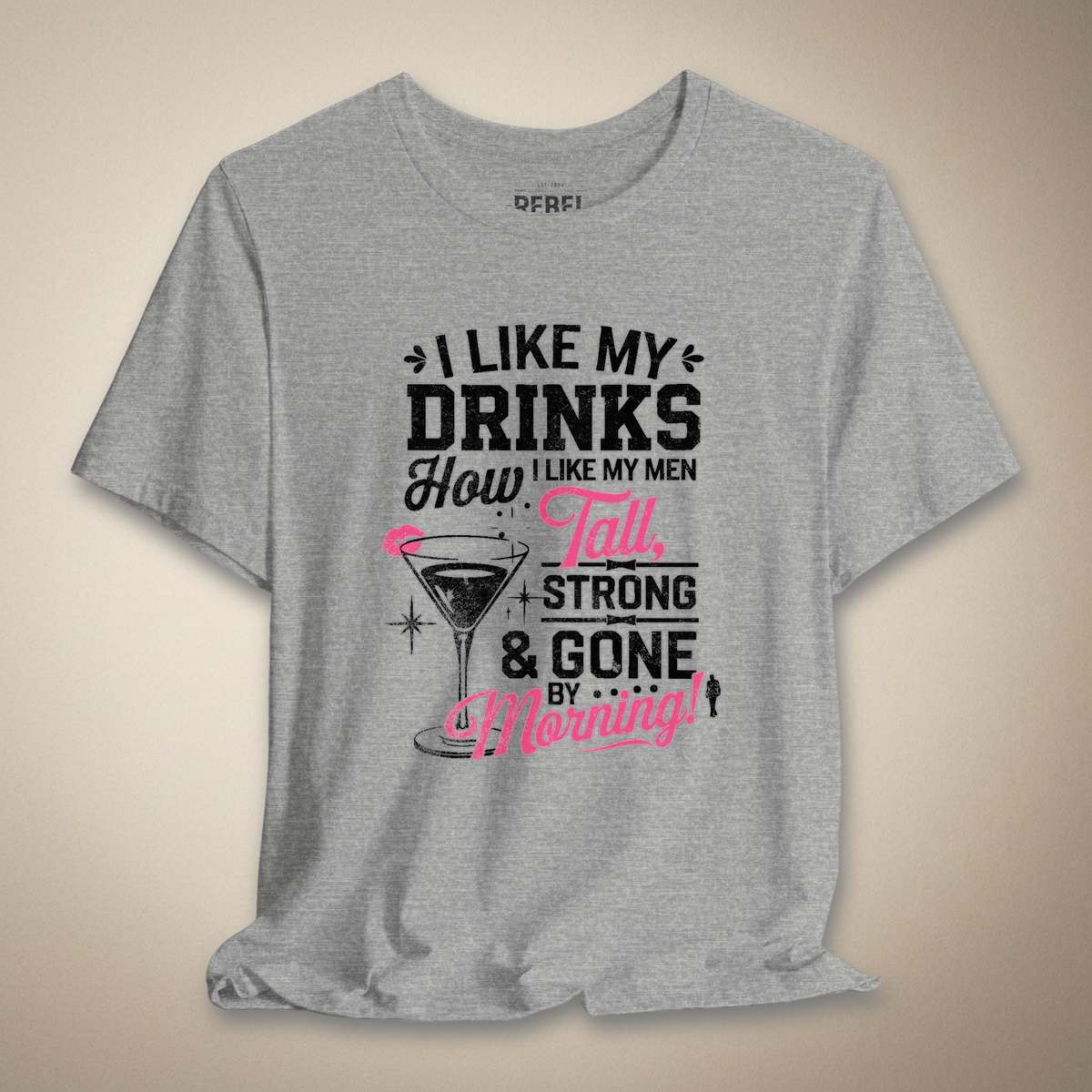 Tall & Gone by Morning... Graphic Tee | Rebel Ink Designs
