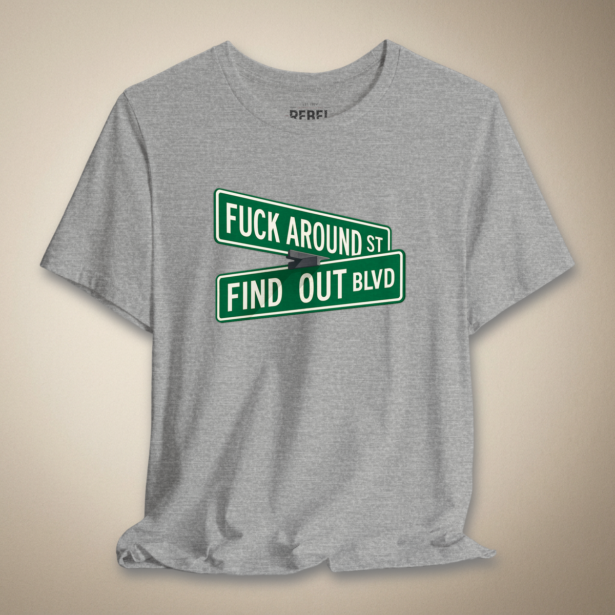 F*ck Around and Find Out Graphic Tee | Rebel Ink Designs