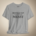 Buckle Up Graphic Tee | Rebel Ink Designs