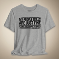 People Skills Are Fine Graphic Tee | Rebel Ink Designs