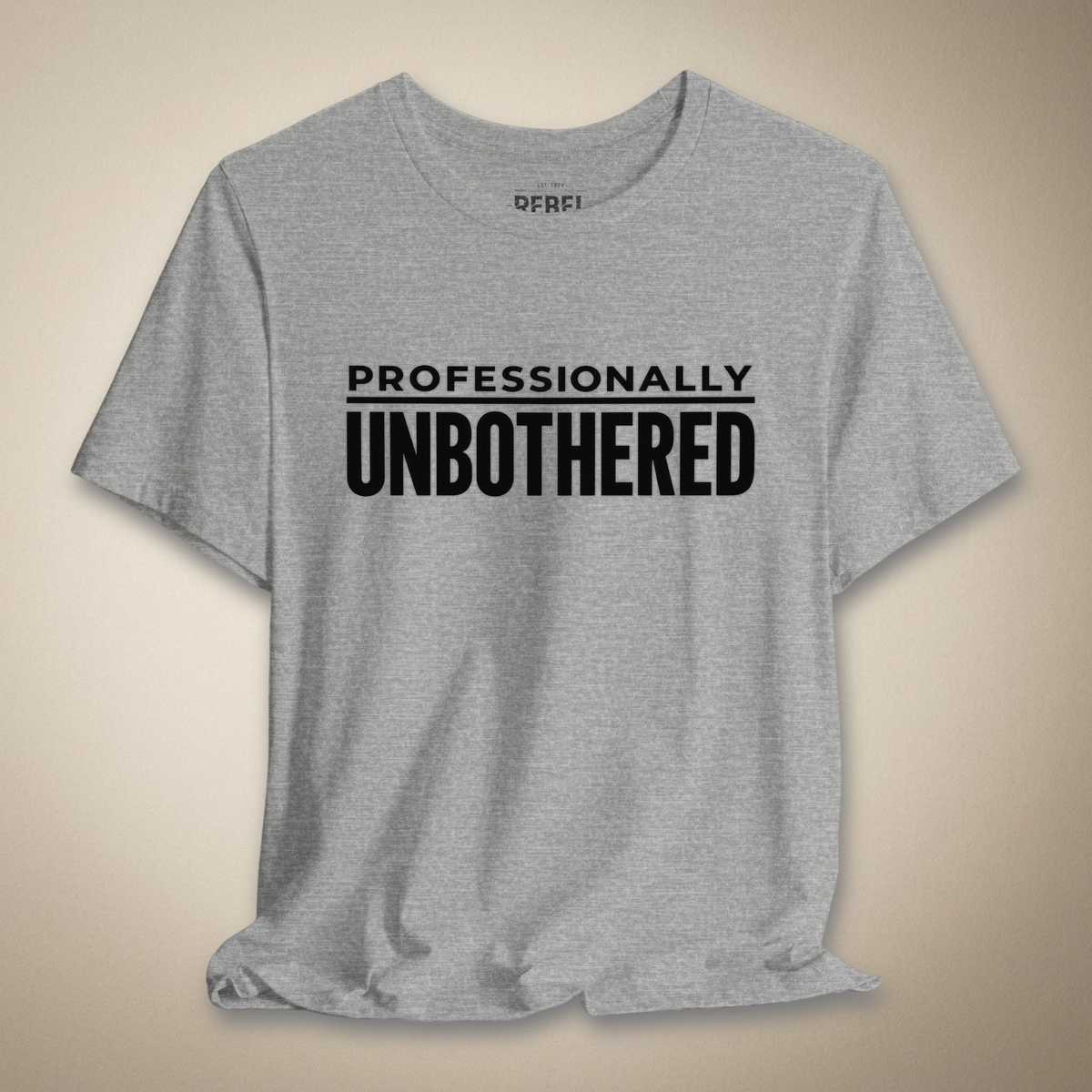 Professionally Unbothered Graphic Tee | Rebel Ink Designs