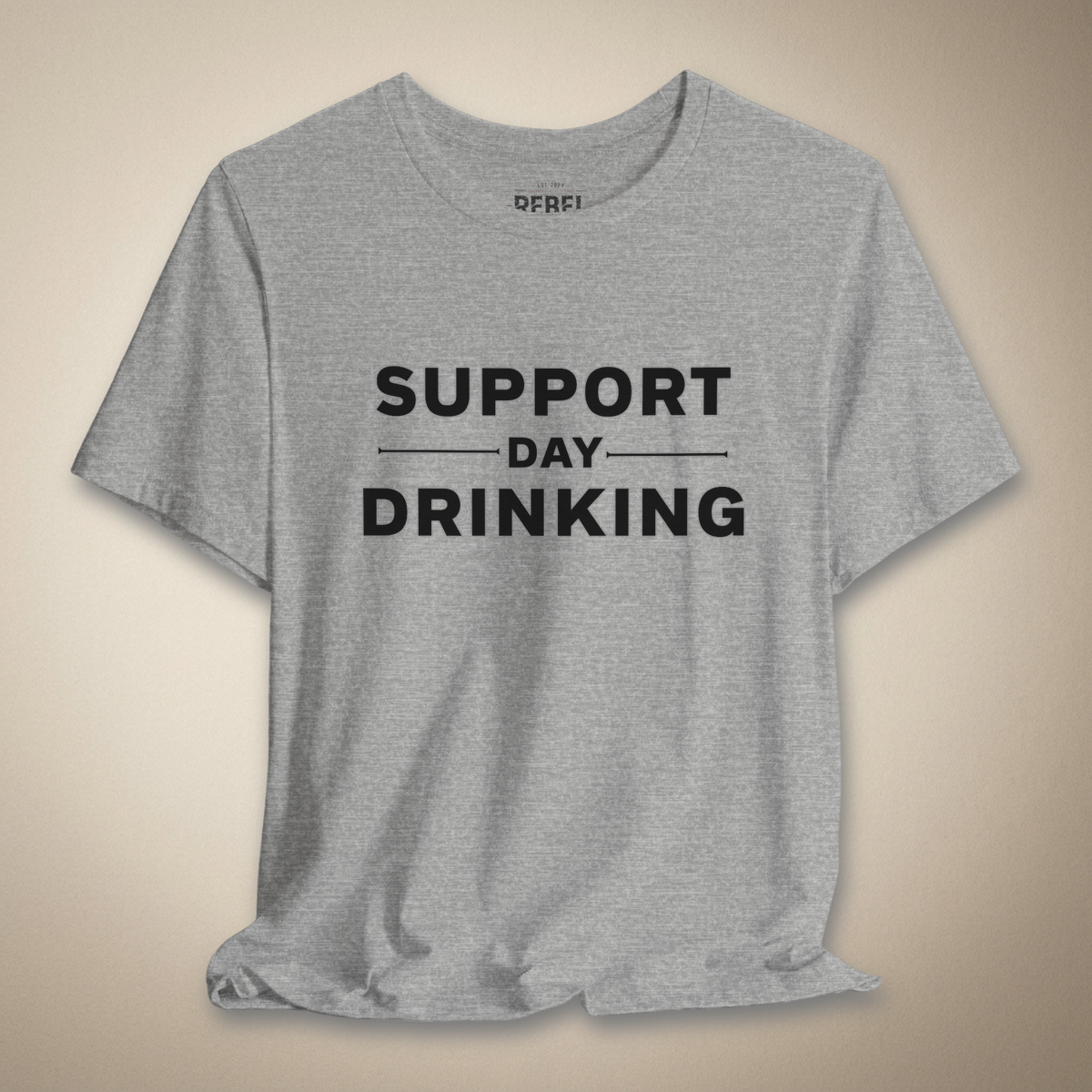 Support Day Drinking Tee | Rebel Ink Designs