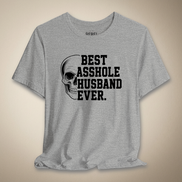 Best A-hole Husband Ever