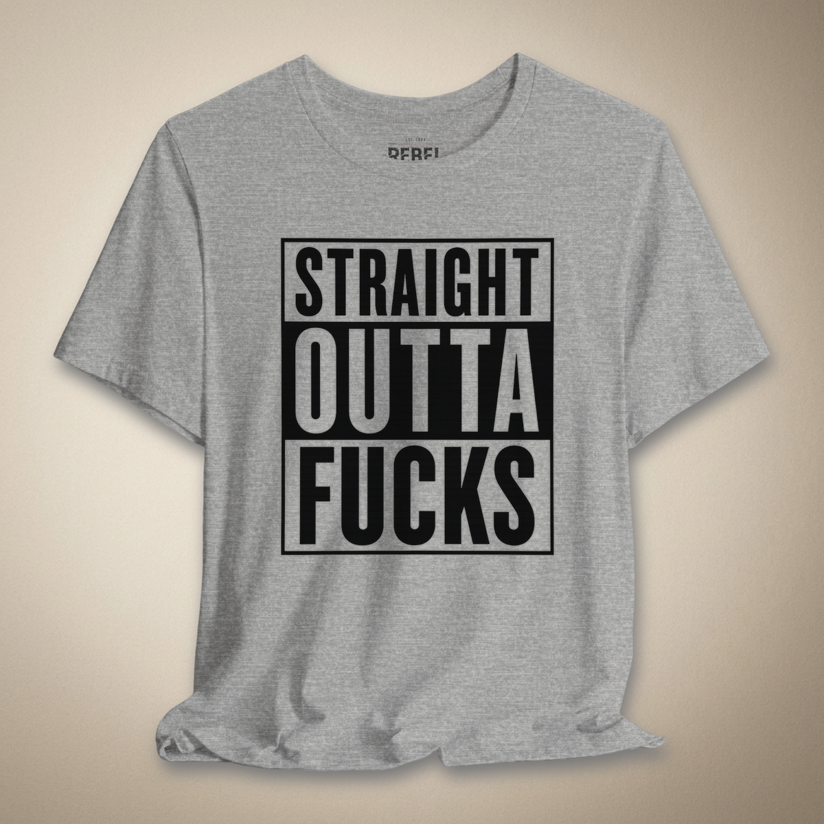Straight Outta F*cks Graphic Tee | Rebel Ink Designs