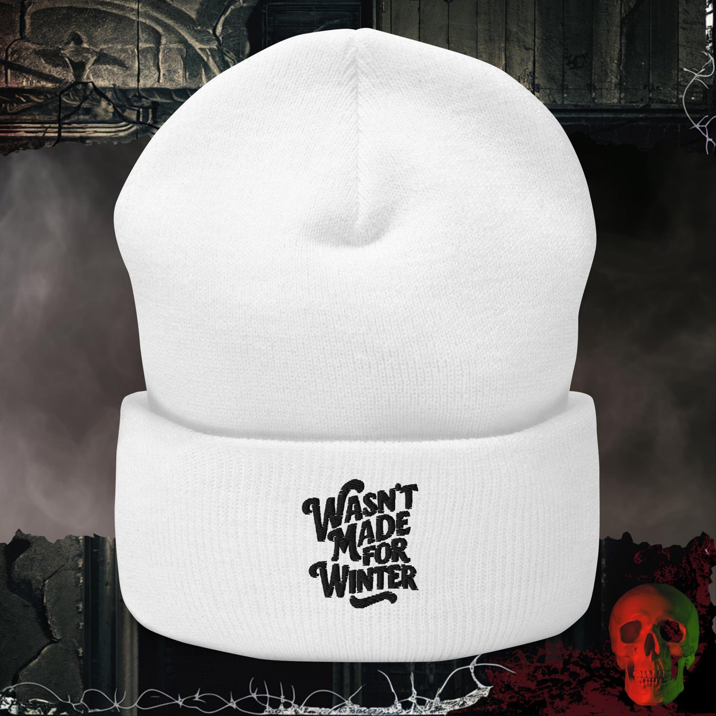 Beanie White Wasn't Made For Winter Embroidered Beanie