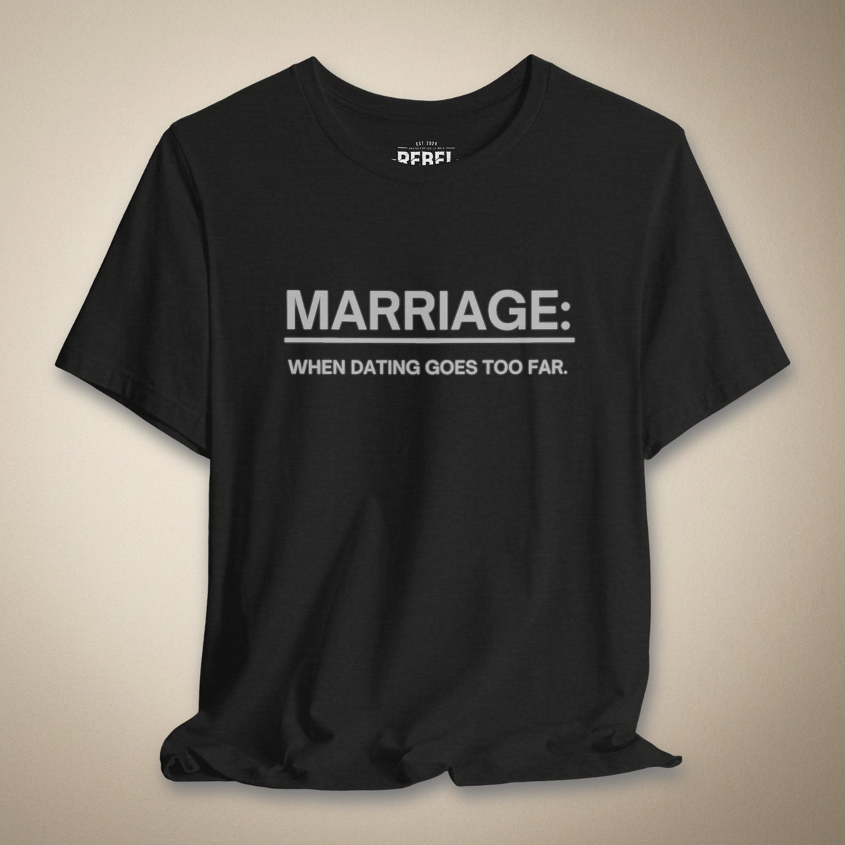 Marriage Graphic Tee | Rebel Ink Designs
