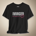 Divorced and Looking for the D Graphic Tee Bold Funny Statement Shirt | Rebel Ink Designs