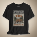 What Doesn’t Kill You Except Bears Graphic Tee | Rebel Ink Designs