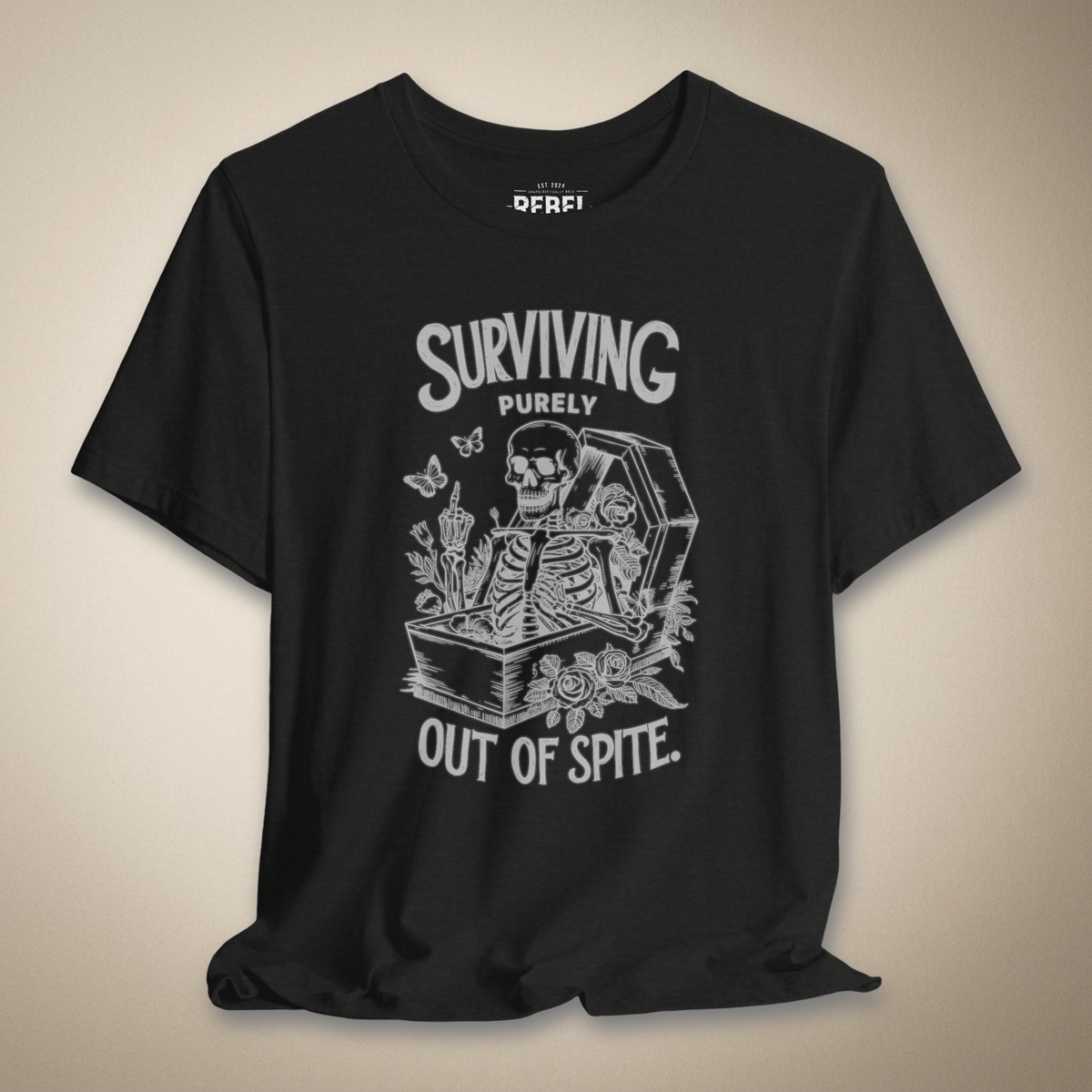 Surviving Out of Spite! Graphic Tee | Rebel Ink Designs