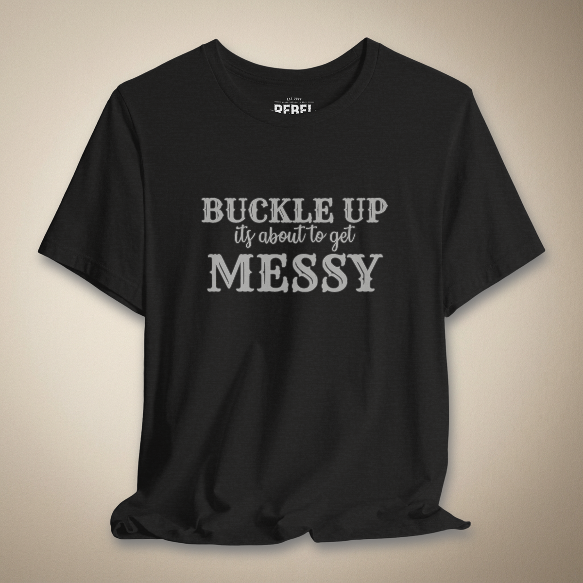 Buckle Up Graphic Tee | Rebel Ink Designs