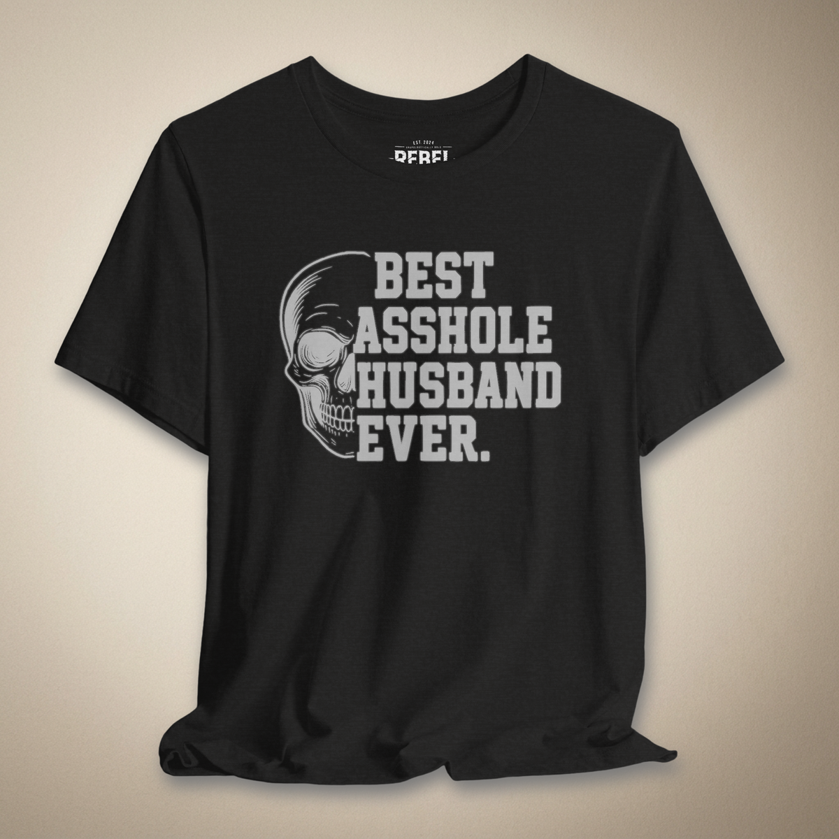 Best A-hole Husband Ever Graphic Tee | Rebel Ink Designs