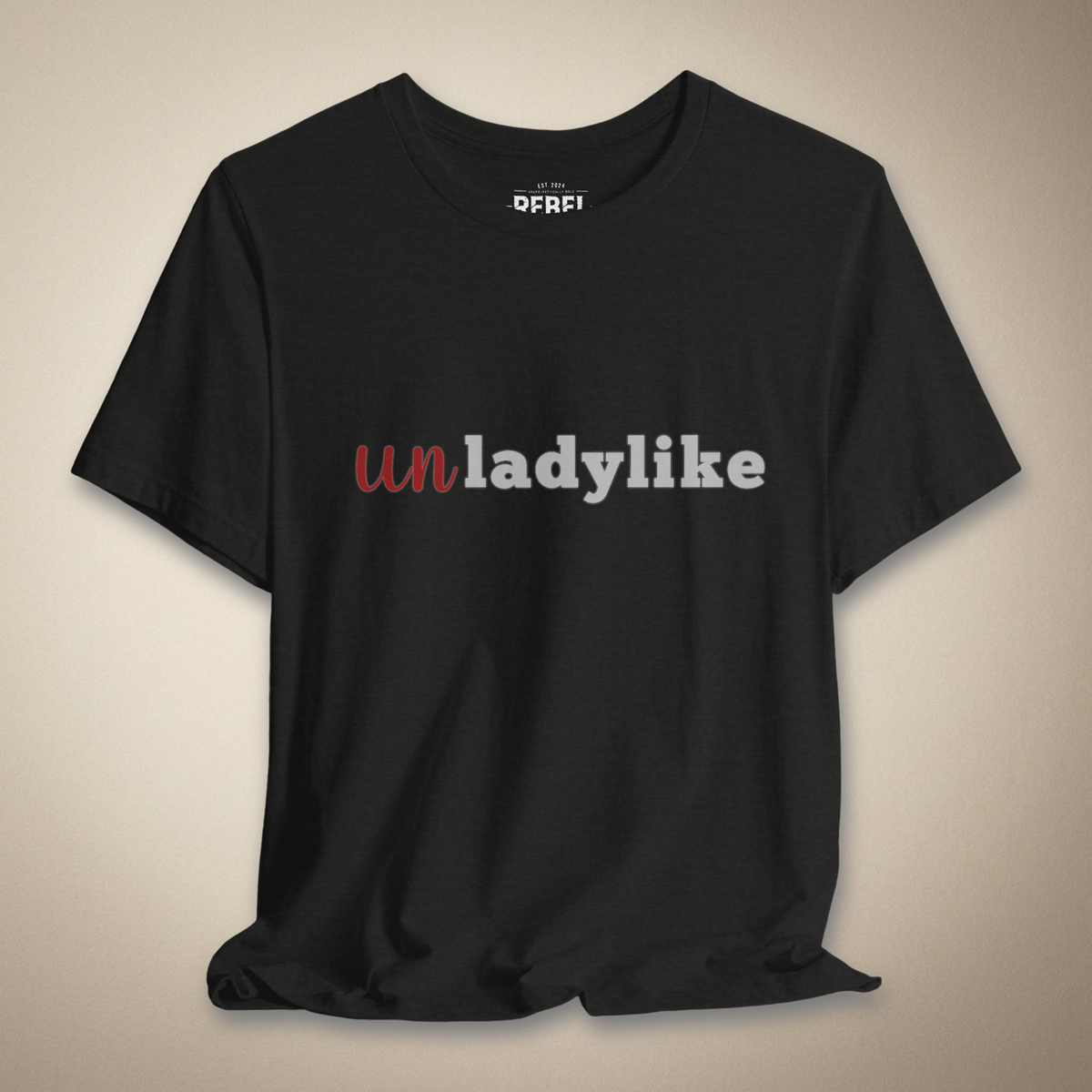 Maybe Unladylike Graphic Tee | Rebel Ink Designs