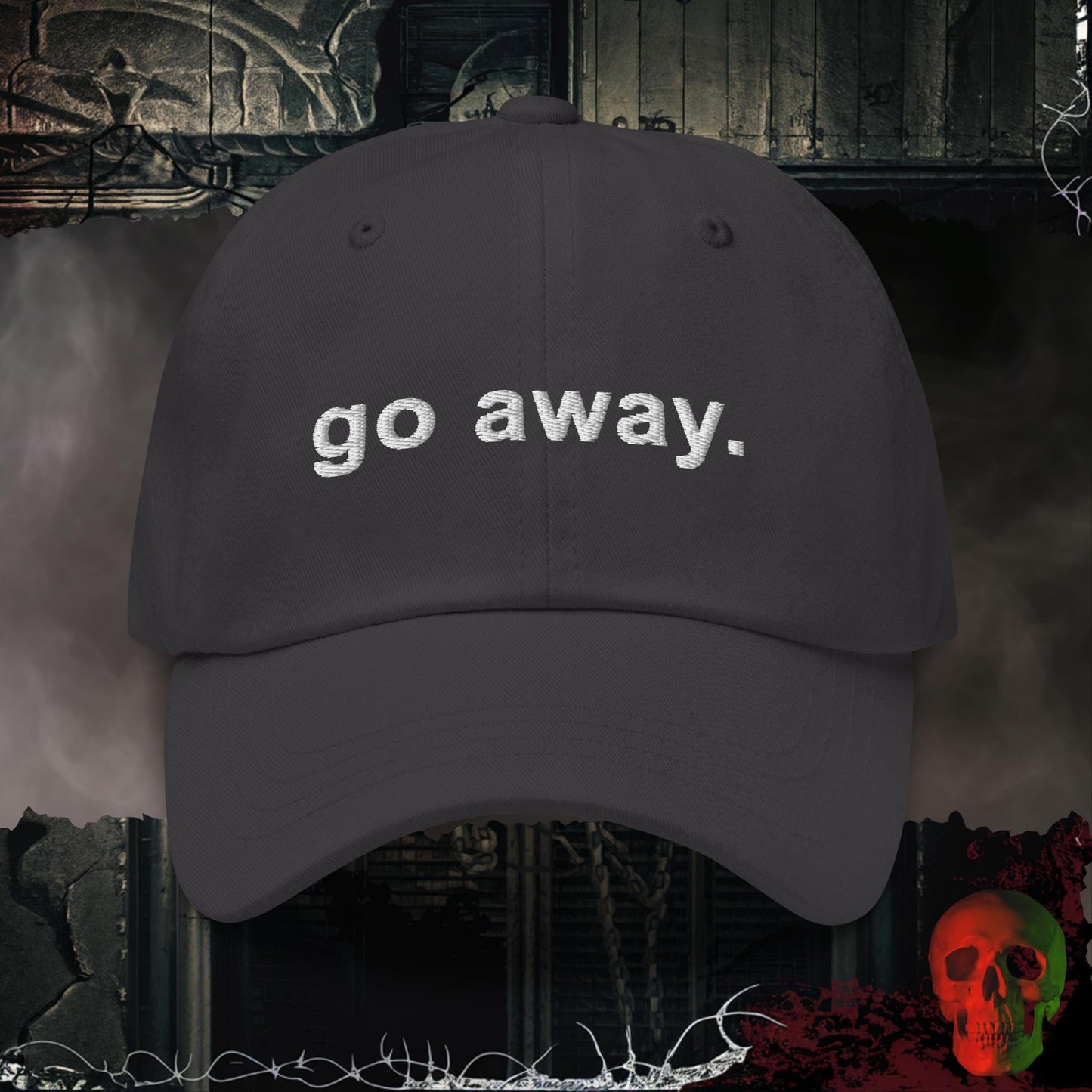 Dark Grey go away. Embroidered Hat