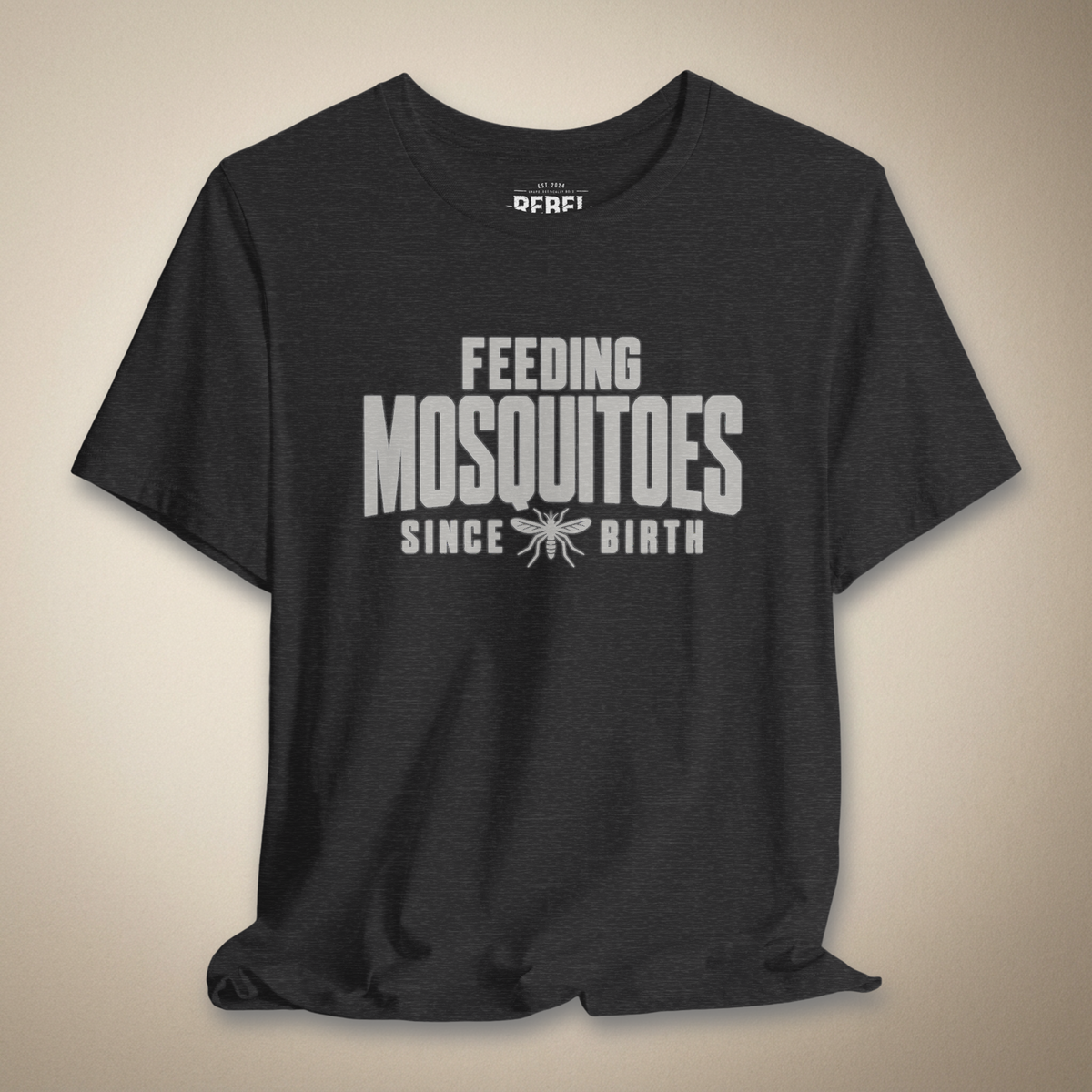 Feeding Mosquitoes Since Birth Graphic Tee | Rebel Ink Designs