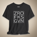 Zero Fks Given Graphic Tee | Rebel Ink Designs