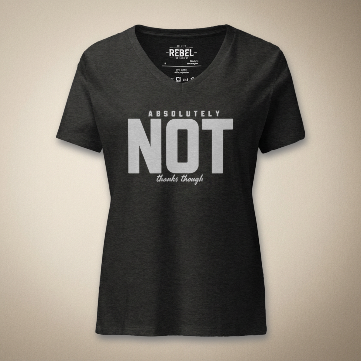 Absolutely Not Thanks Though Women’s V-Neck Tee | Rebel Ink Designs
