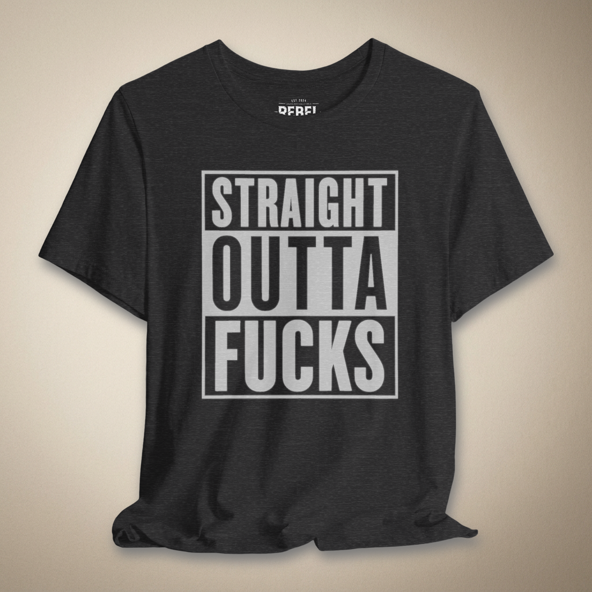 Straight Outta F*cks Graphic Tee | Rebel Ink Designs