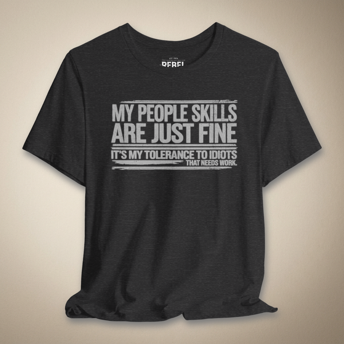 People Skills Are Fine Graphic Tee | Rebel Ink Designs