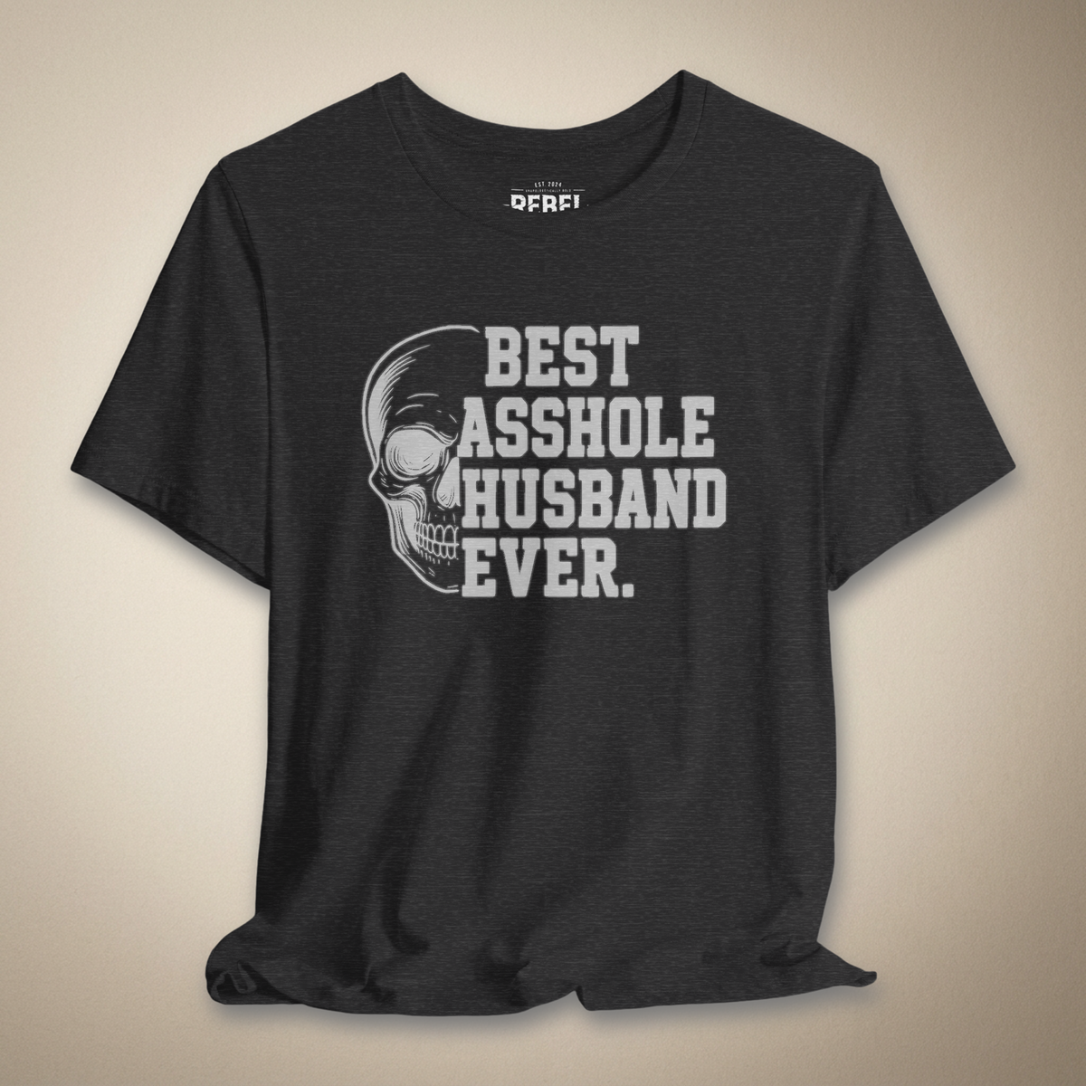 Best A-hole Husband Ever Graphic Tee | Rebel Ink Designs