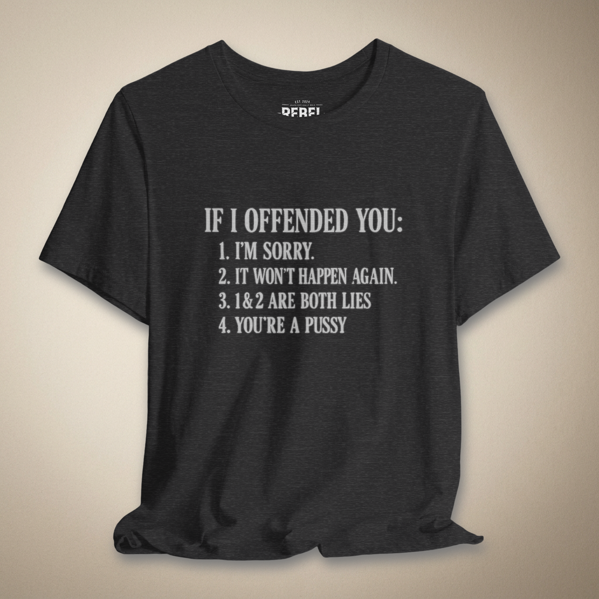 Not Sorry I Offended You Graphic Tee | Rebel Ink Designs